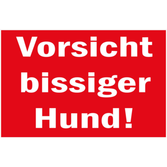 Schild / Warnschild "Bissinger Hund" 25 x 15 cm