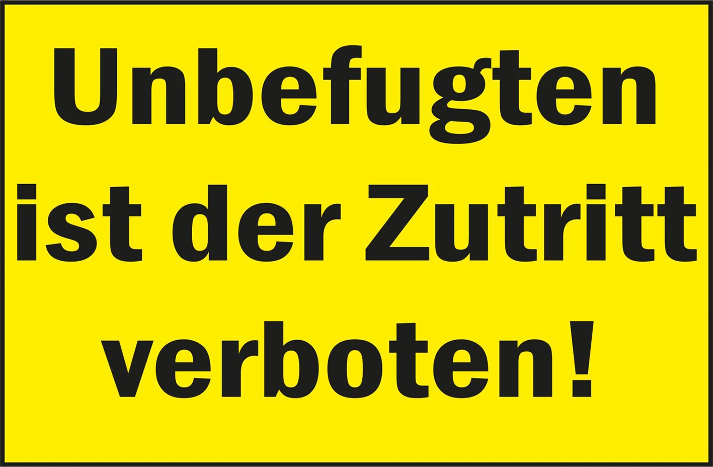 Schild Verbotsschild Unbefugter Zutritt Verboten 30 X